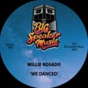 Willie Rosado - We Danced (Edit)