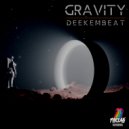 Deekembeat - Gravity (Original Mix)