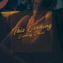 This Evening - Bedroom Activities ()