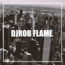 DJ Rob - Flame