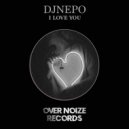 DJNEPO - I Love You (Original mix)
