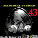 SVnagel ( LV ) - Minimal Techno - SVnagel mix 2022 vol-43 ()