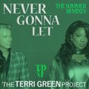 The Terri Green Project - Never Gonna Let