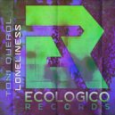 Toni Querol - Loneliness (Original Mix)
