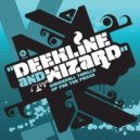 Deekline, Wizard - Up for the Possee
