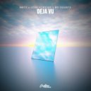 MRTY & Josh Vorster & NO DOUBTS - Deja Vu
