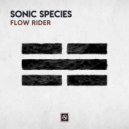 Sonic Species - Flow Rider