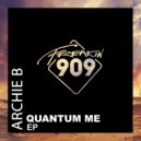 Archie B - Burning In My Soul