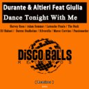 Durante & Altieri Feat Giulia - Dance Tonight With Me (DJ Hakuei Remix)