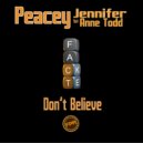 Peacey feat Jennifer Anne Todd - Don't Believe