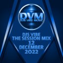 Djs Vibe - The Session Mix 12 (December 2022) ()
