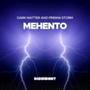 Dark Matter and Prisma Storm - Mehento