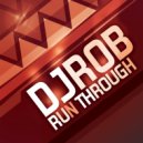 DJ Rob - Bring Me