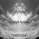 Caliph Koichi - Wilada