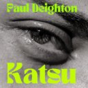 Paul Deighton - Katsu (Extended Version)