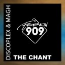 Discoplex & MAGH - The Chant (Extended Mix)