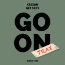 Ceszar - Get Sexy (Original Mix)