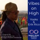 Yooks & Erik Rico - Vibes On High (Original Mix)