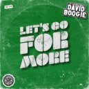 David Boogie - Let\'s Go For More (Original Mix)