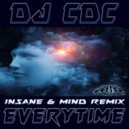 DJ CDC & Insane & Mind - Everytime (Insane & Mind Remix)