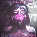 MENDXZA - CYBERPUNK ()