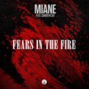 Miane ft. Camden Cox - Fears In The Fire (Extended Mix)