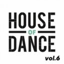 T o l l - HOUSE of DANCE vol.6 @ 2022 ()