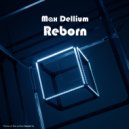 Max Dellium - Reborn (Original Mix)