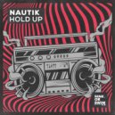 Nautik (US) - Hold Up (Extended Mix)