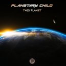 Planetary Child - Warp (Drum & Space Mix)