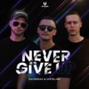 Daybreak & Hopeline - Never Give Up (Original Mix)