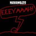 NAVAMOJIS - EEEYAAAH! (Original Mix)