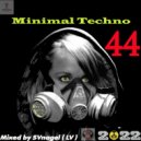 SVnagel ( LV ) - Minimal Techno - mix 2022 vol-44