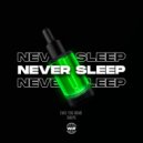 Never Sleep - Take Me Home