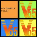 Viv Castle - Movin'