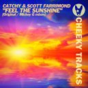 Catchy & Scott Farrimond - Feel The Sunshine (MickeyG Radio Edit)