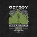 Odyssy - Plant The Seed (Original Mix)