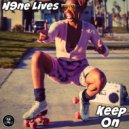 N9ne Lives - Keep On (Original Mix)