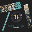 Felipe Fella - How You Do (Original Mix)