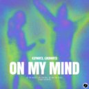 K3YN0T3, L0CKN0T3 - On My Mind