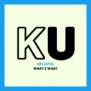 Delistic - What I Want