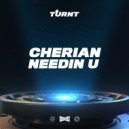 CHERIAN - Needin U (Extended Mix)