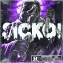 VXENTXRAS - SICKO! ()