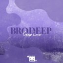 BrodEEp - Deep Love