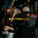Frasigan & Alestar GC & DJ Kiko El De Lo Alka - Entralo ()