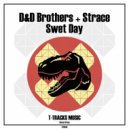 D&D BROTHERS & Strace - Swet Day