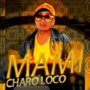 Charo Loco - Mami