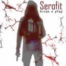Serofit - Когда я уйду ()