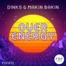 DINKS, Makin Bakin - Over Energy (Club Mix)