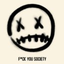 2003 & Kirigaya - F*CK YOU SOCIETY ()